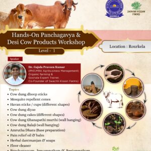 Hands on Panchagavya & Desi Cow Products Workshop Batch-5- Rourkela